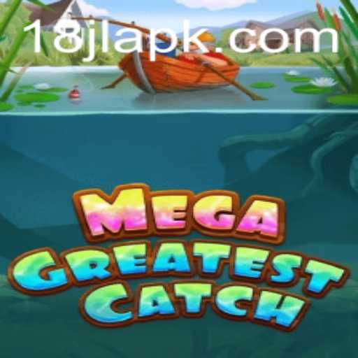 MegaGreatestCatch: Dive into the Ultimate Fishing Adventure